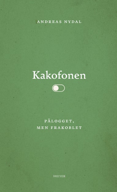 Kakofonen - pålogget, men frakoblet