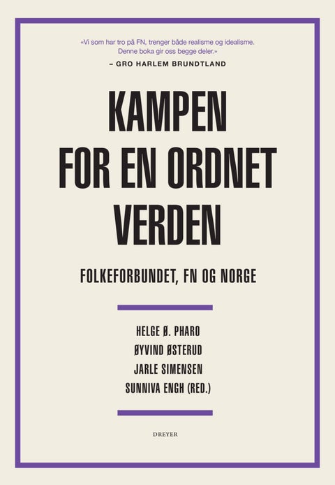 Kampen for en ordnet verden - Folkeforbundet, FN og Norge
