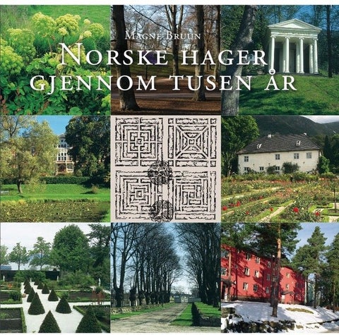 Norske hager gjennom tusen år