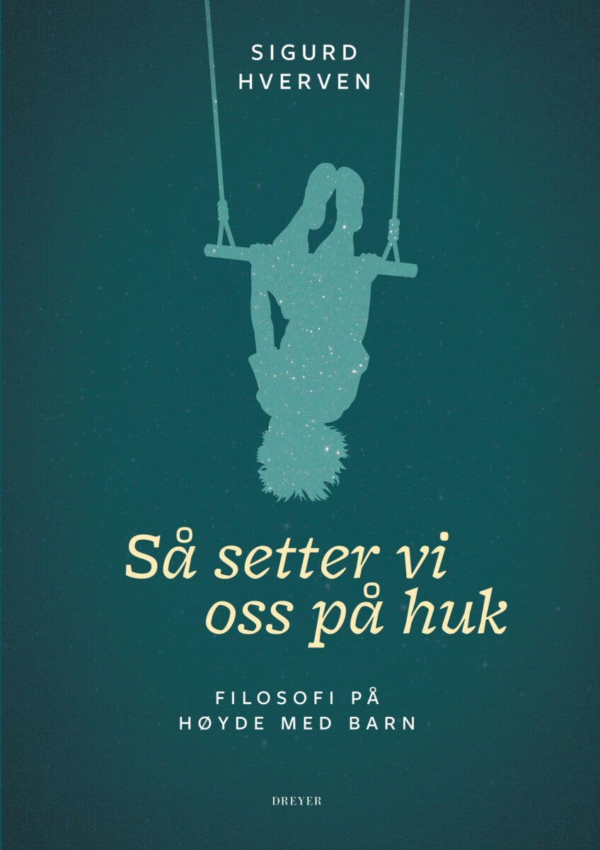 Så setter vi oss på huk - filosofi på høyde med barn