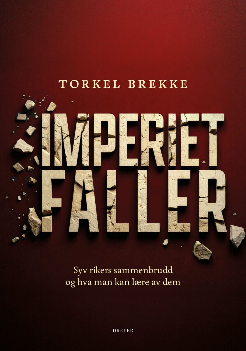 Imperiet faller - verdenshistoriens mektigste riker