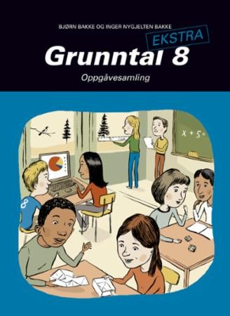 Grunntal 8 ekstra - oppgåvesamling