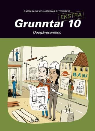 Grunntal 10 ekstra - oppgåvesamling
