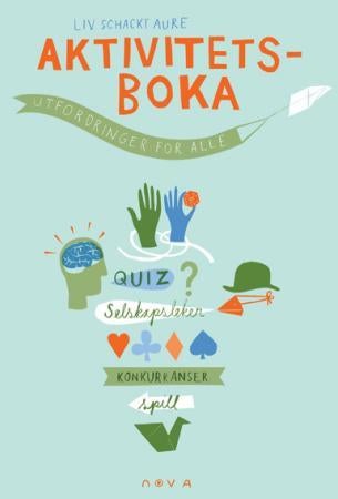 Aktivitetsboka - utfordringer for alle : quiz, selskapsleker, konkurranser, spill