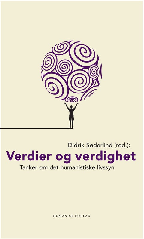 Verdier og verdighet - tanker om humanismen