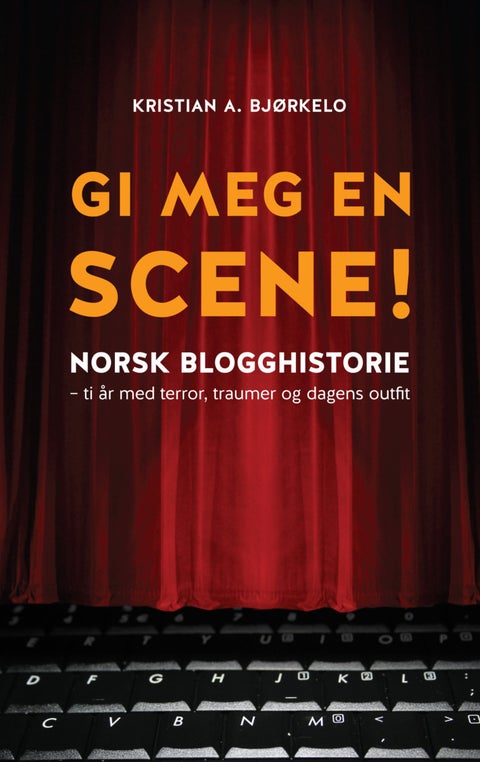 Gi meg en scene! - norsk blogghistorie : terror, traumer og dagens outfit
