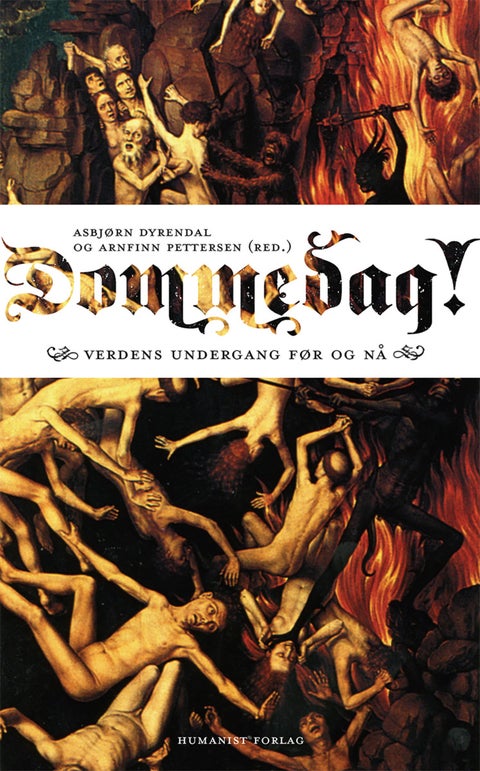 Dommedag! - verdens undergang før og nå