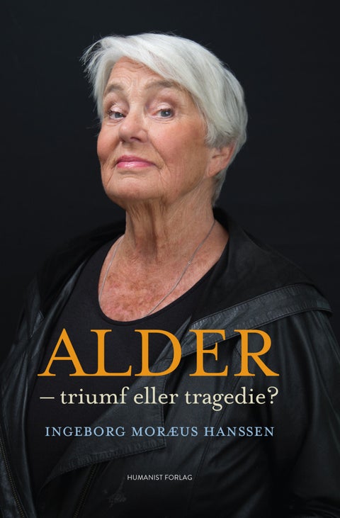 Alder - triumf eller tragedie?