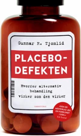 Placebodefekten - hvorfor alternativ behandling virker som den virker
