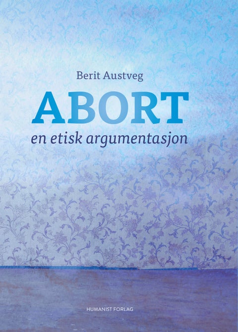 Abort - en etisk argumentasjon