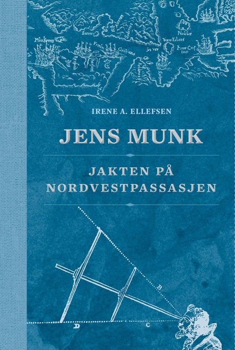Jens Munk - jakten på Nordvestpassasjen