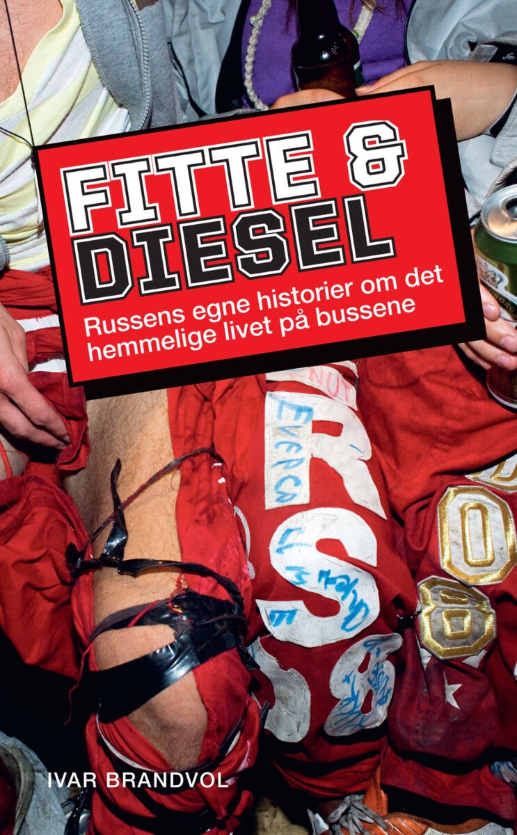 Fitte & diesel - russens egne historier om det hemmelige livet på bussene