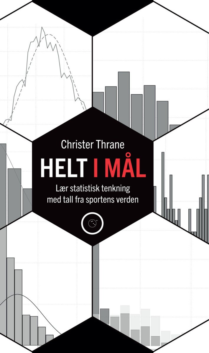 Helt i mål - lær statistisk tenkning med tall fra sportens verden