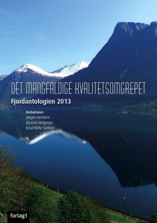 Det mangfaldige kvalitetsomgrepet - Fjordantologien 2013