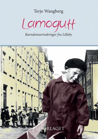 Lamogutt - barndomserindringer fra Lilleby