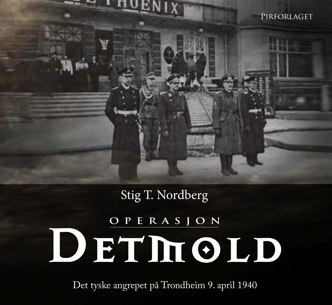 Operasjon Detmold - det tyske angrepet på Trondheim 9. april 1940
