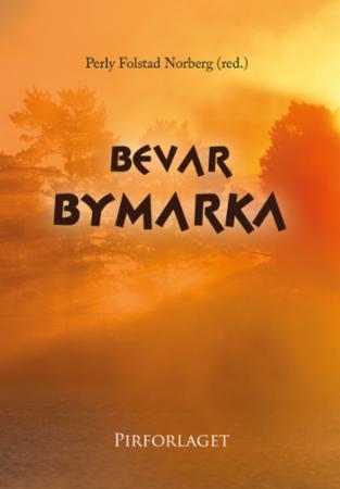 Bevar bymarka - motstanden mot Gråkallen Skipark