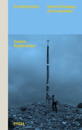 En flyktig frihet - veien til Santiago de Compostela