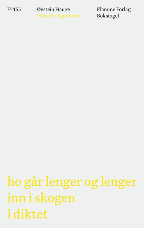 Hundre vegar heim - ho går lenger og lenger inn i skogen i diktet