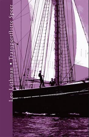 Transportflotte Speer - Galeasen Britas ferd fra Åland til Finnmark