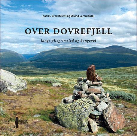 Over Dovrefjell - langs pilegrimsled og kongevei