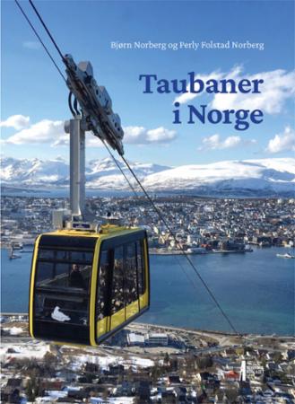 Bilde av Taubaner I Norge Av Bjørn Norberg, Perly Folstad Norberg
