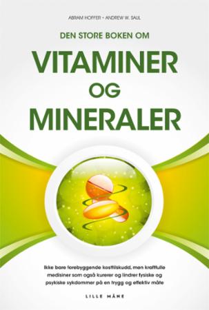 Bilde av Den Store Boken Om Vitaminer Og Mineraler Av Abram Hoffer, Andrew Saul