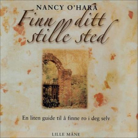 Finn ditt stille sted - meditasjon og indre ro