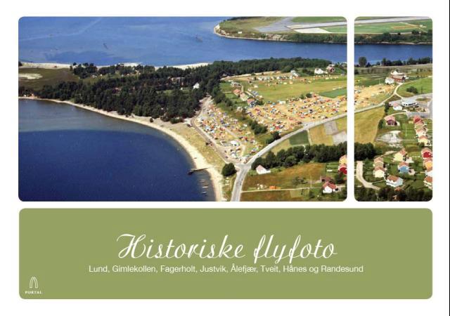 Historiske flyfoto - Lund, Gimlekollen, Fagerholt, Justvik, Ålefjær, Tveit, Hånes og Randesund