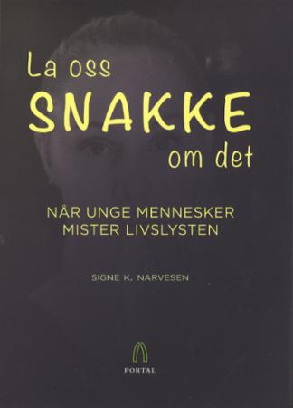 La oss snakke om det - når unge mennesker mister livslysten