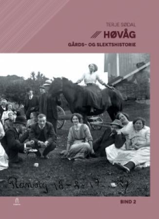 Høvåg - Bind 2 : gårds- og slektshistorie