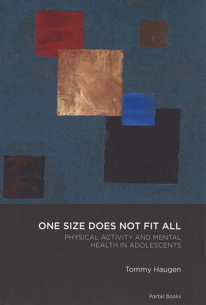 One size does not fit all - physical activity and mental health in adolenscents : exploring the role of self-perceptions, person