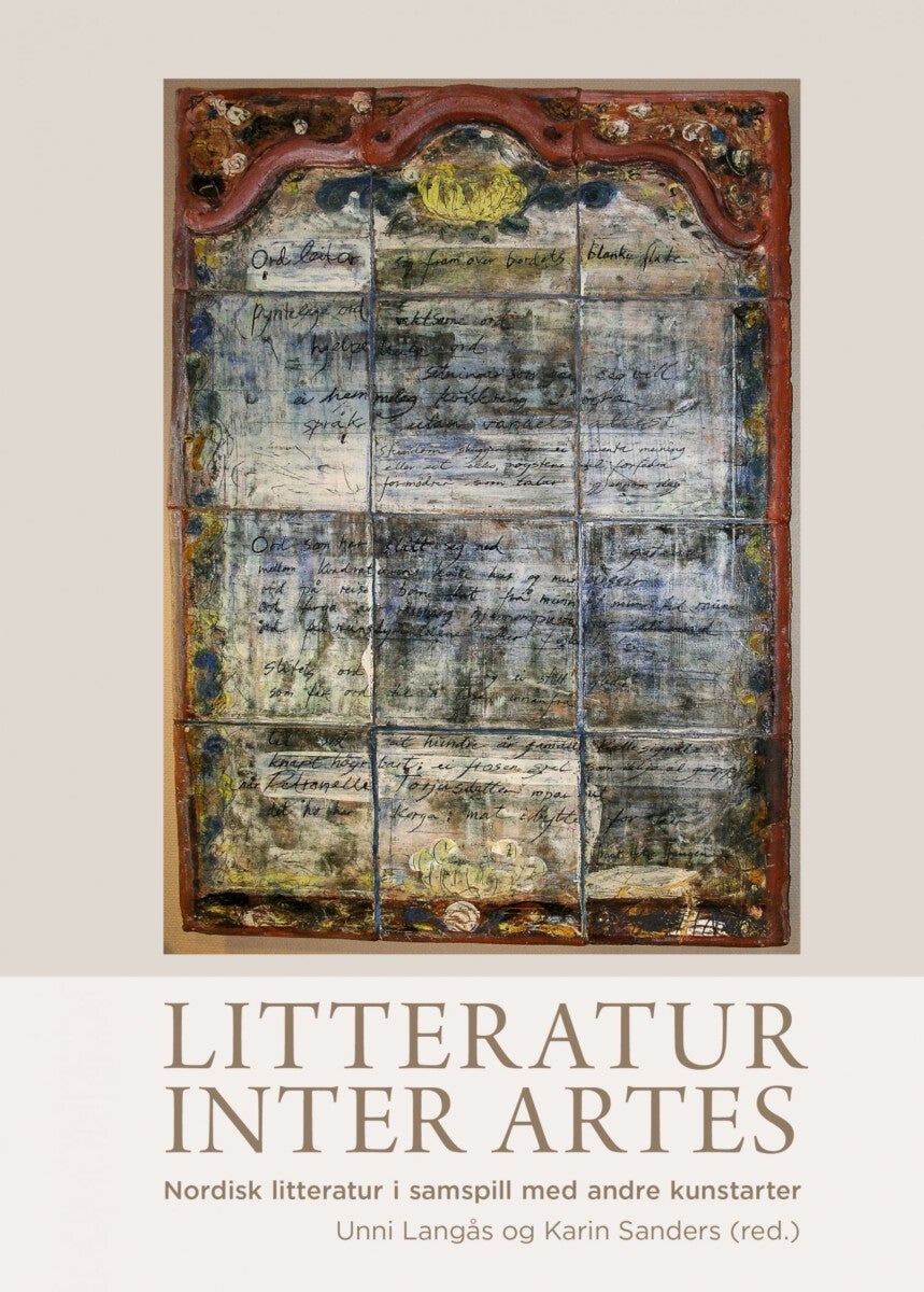 LItteratur inter artes - nordisk litteratur i samspill med andre kunstarter