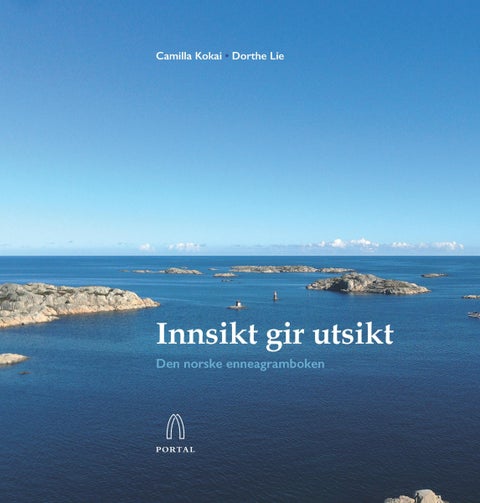 Innsikt gir utsikt - den norske enneagramboken