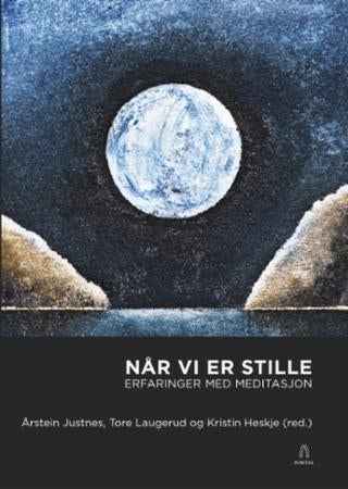 Når vi er stille - erfaringer med meditasjon