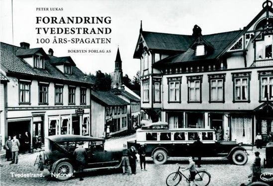 Forandring Tvedestrand - 100 års-spagaten