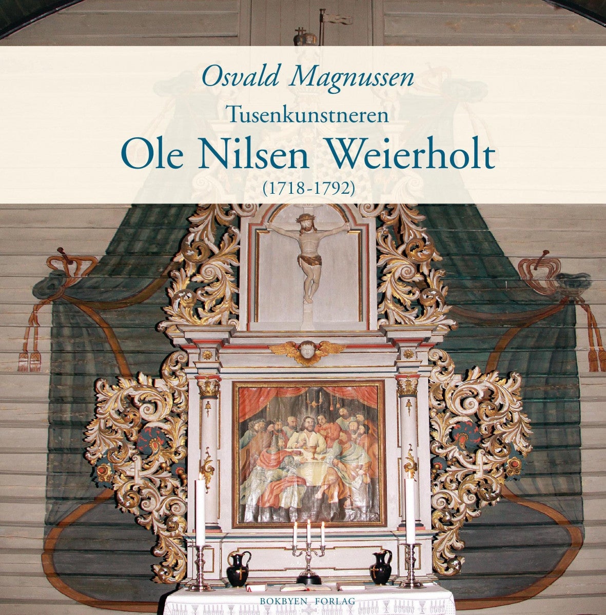 Tusenkunstneren Ole Nielsen Weierholt - 1718-1792