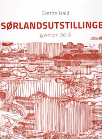 Sørlandsutstillingen - gjennom 50 år