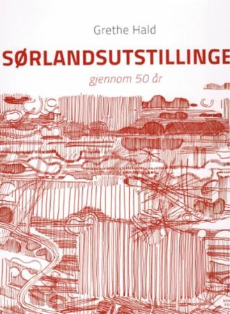 Sørlandsutstillingen - gjennom 50 år