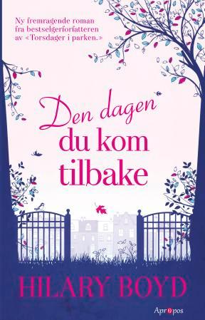 Den dagen du kom tilbake - roman