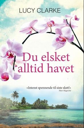 Du elsket alltid havet - roman