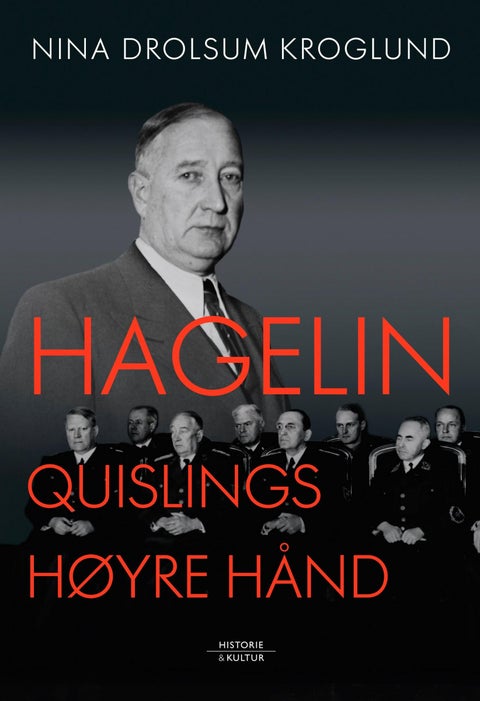Hagelin - Quislings høyre hånd