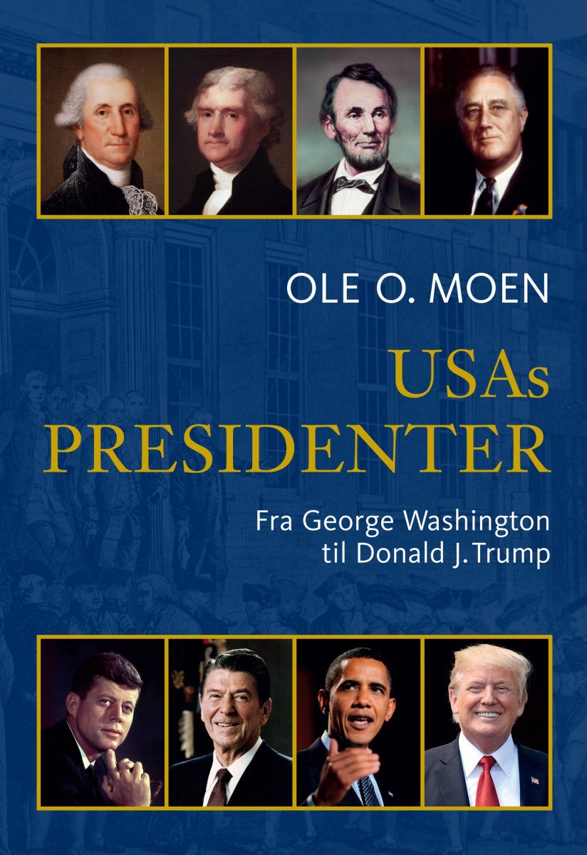 Bilde av Usas Presidenter Av Ole O. Moen