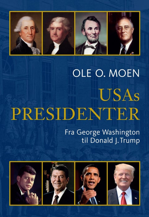 USAs presidenter - fra George Washington til Donald J. Trump