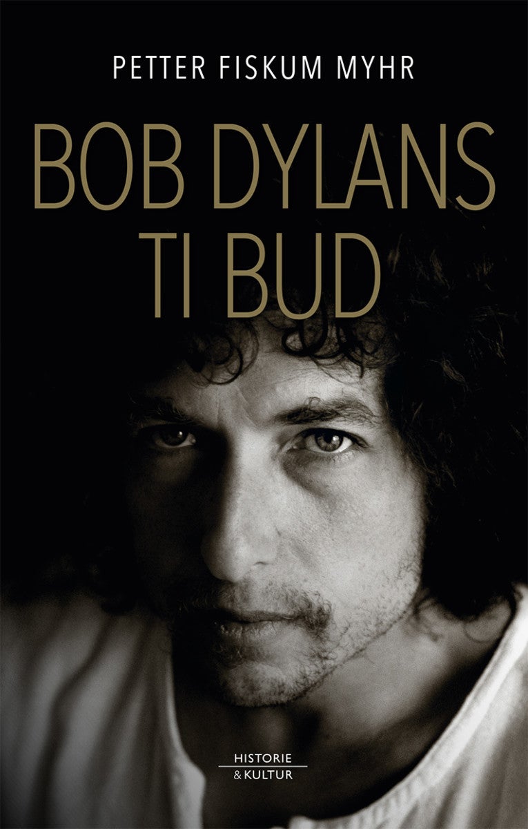 Bilde av Bob Dylans Ti Bud Av Petter Fiskum Myhr