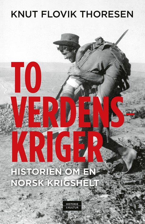 To verdenskriger - historien om en norsk krigshelt