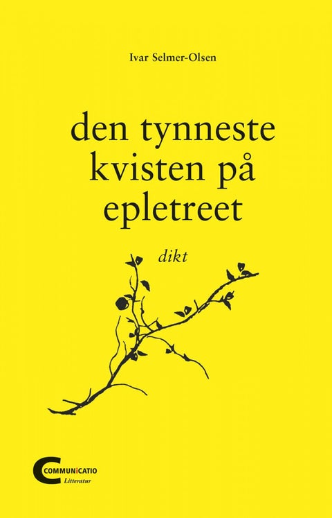Den tynneste kvisten på epletreet - dikt