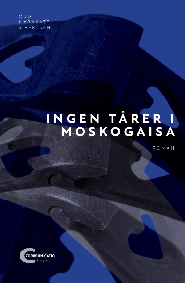 Ingen tårer i Moskogaisa - roman
