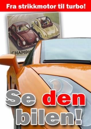Se den bilen! - fra strikkmotor til turbo!