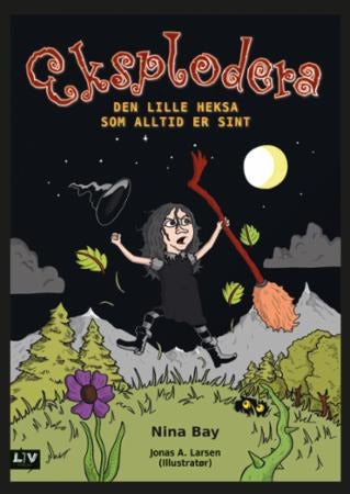 Eksplodera - den lille heksa som alltid er sint